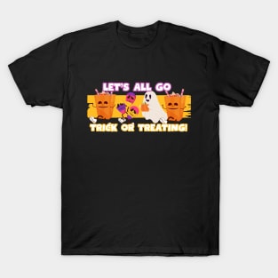 Let's All Go Trick Or Treating T-Shirt